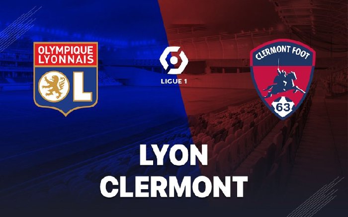 Link xem trực tiếp Lyon vs Clermont Foot, 1h45 ngày 23/10: Oan gia ngõ hẹp