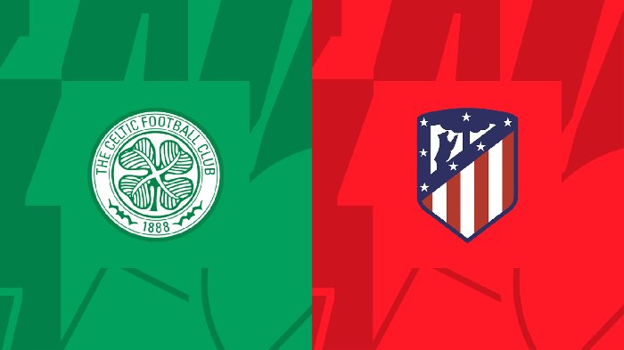 Link xem trực tiếp Celtic vs Atlético Madrid, 02h00 ngày 26/10/2023-Cúp C1 Châu Âu