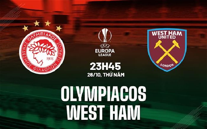 Link xem trực tiếp Olympiacos vs West Ham, 23h45 ngày 26/10: Dễ chia điểm