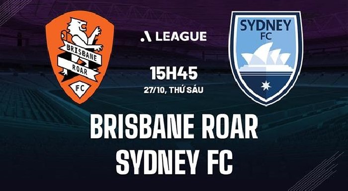 Nhận định, soi kèo Brisbane Roar vs Sydney, 15h45 ngày 27/10