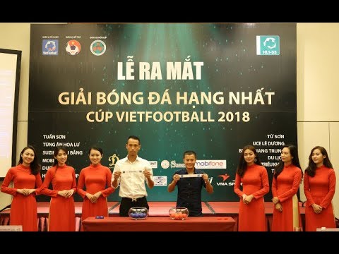 LỊCH THI ĐẤU HẠNG NHẤT PHỦI 2018 (FULL)