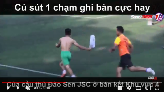 Cú sút 1 chạm cực hay của Đình Tài (Đảo Sen) tại bán kết Khu vực 4